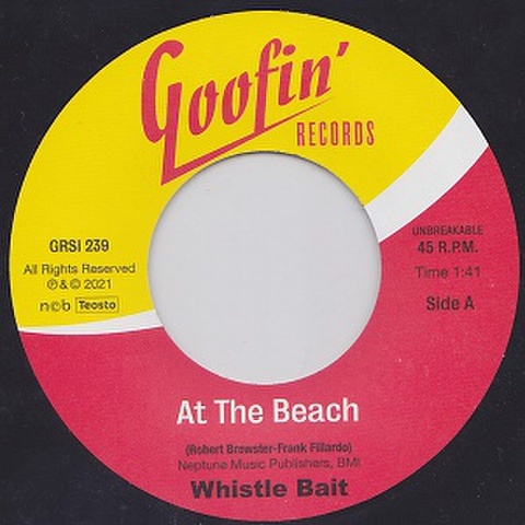 WHISTLE BAIT/At The Baech(7”)