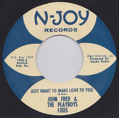 JOHN FRED & THE PLAYBOYS/Just Want To Make Love To You(7”)