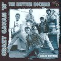 CRAZY CAVAN & THE RHYTHM ROCKERS/Crazy Rhythm(CD)