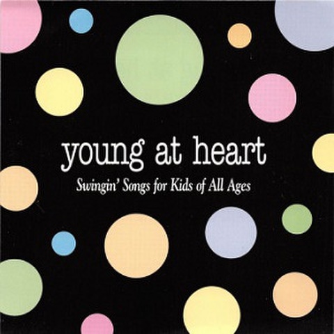 CINDY FEE & EDDIE ANGEL/YOUNG AT HEART: Swingin‘ Songs For Kids Of All Ages(中古CD)