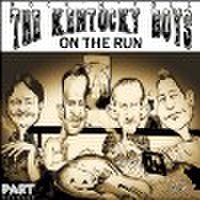 KENTUCKY BOYS/On The Run(CD)