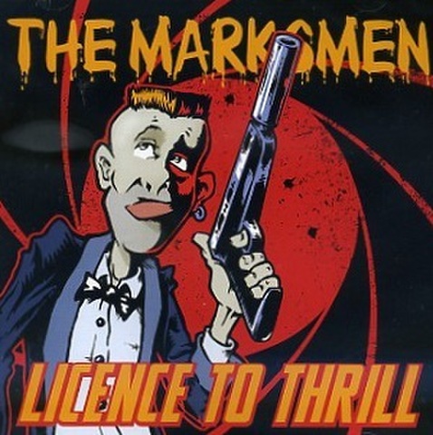 THE MARKSMEN/Licence To Thrill(CD)