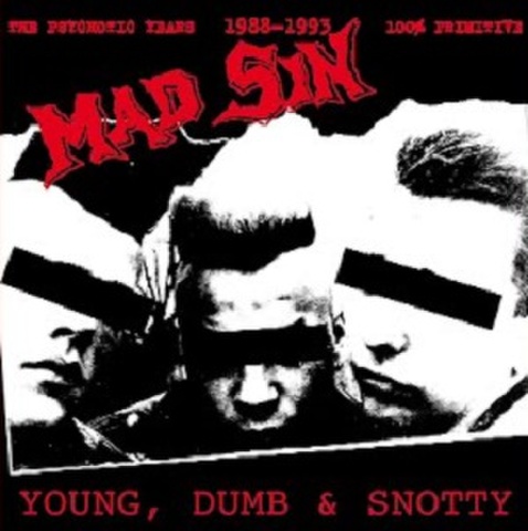 MAD SIN/Young, Dumb & Snotty - The Psychotic Years 1988-1993(CD)