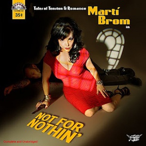 MARTI BROM/Not For Nothin' (CD)