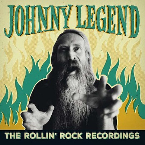 JOHNNY LEGEND/The Rollin' Rock Recordings(CD)