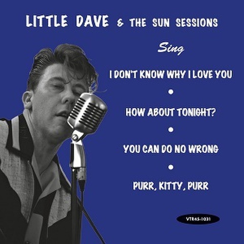 LITTLE DAVE & THE SUN SESSIONS/Sings…(7")