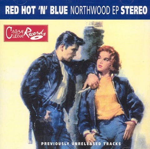 RED HOT'N'BLUE/Northwood EP(MCD)