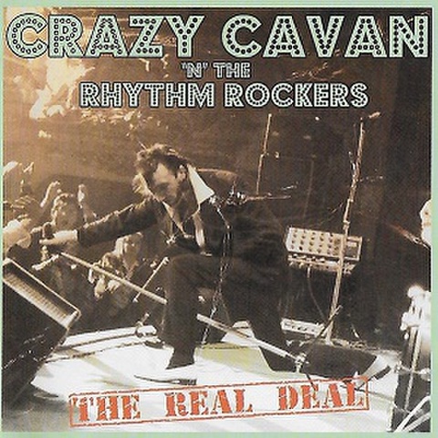 CRAZY CAVAN & THE RHYTHM ROCKERS/The Real Deal(CD)