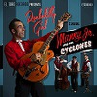 MANNY JR & THE CYCLONES/Rockabilly Girl(CD)