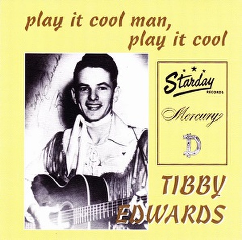 TIBBY EDWARDS/Play It Cool Man, Play It Cool(CD)