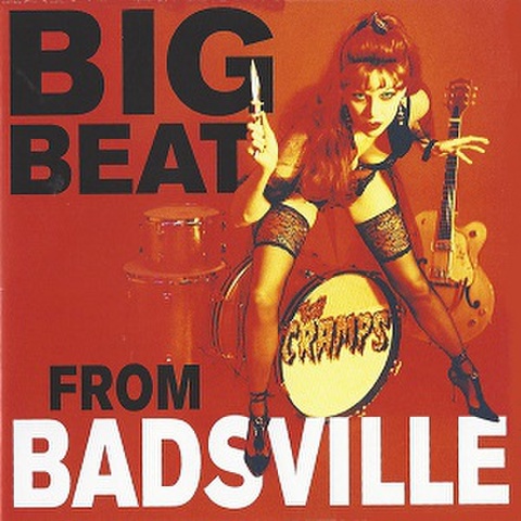 THE CRAMPS/Big Beat From Badsville(CD)