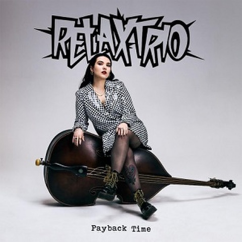 RELAX TRIO/Payback Time(CD)
