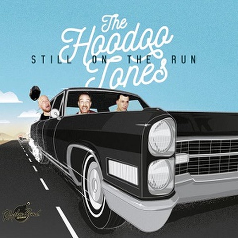 THE HOODOO TONES/Still On The Run(CD)