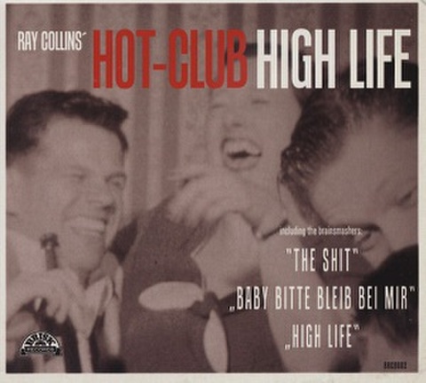 RAY COLLINS HOT-CLUB/High Life(CD)