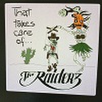 THE RAIDERZ/That Takes Care Of(LP)