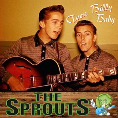 THE SPROUTS/Teen Billy Baby(CD)