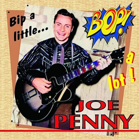 JOE PENNY/Bip A Little, Bop A Lot(CD)