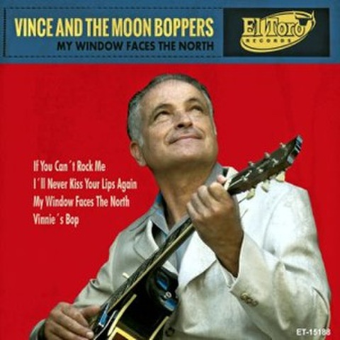 VINCE AND THE MOON BOPPERS/MY Window Faces The North(7”)