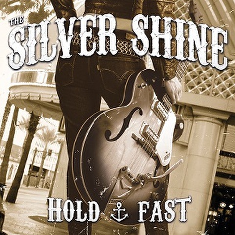 THE SILVER SHINE/Hold Fast(LP)