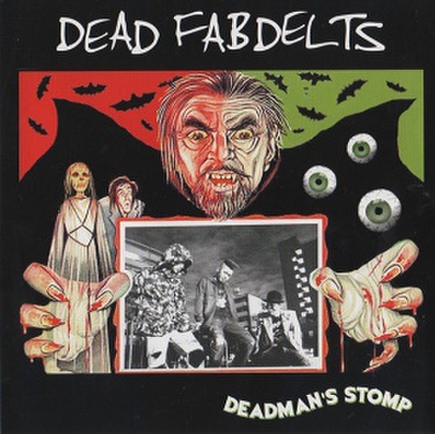 DEAD FABDELTS/Deadman's Stomp(CDEP)