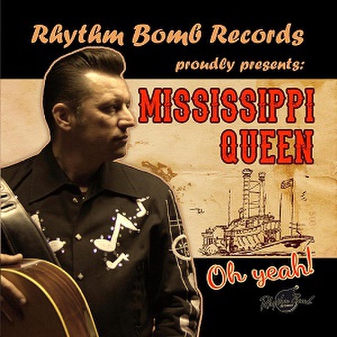 MISSISSIPPI QUEEN/Oh Yeah!(CD)