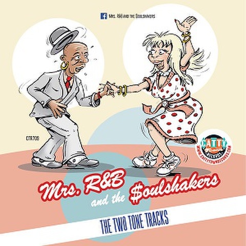 MRS R&B & THE SOULSHAKERS/The Two Tone Tracks(CD)