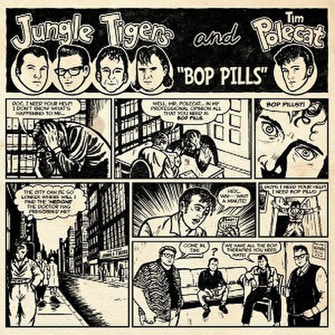 JUNGLE TIGERS & TIM POLECAT/Bop Pills(7”)