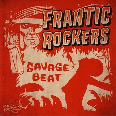 FRANTIC ROCKERS/Savage Beat(CD)
