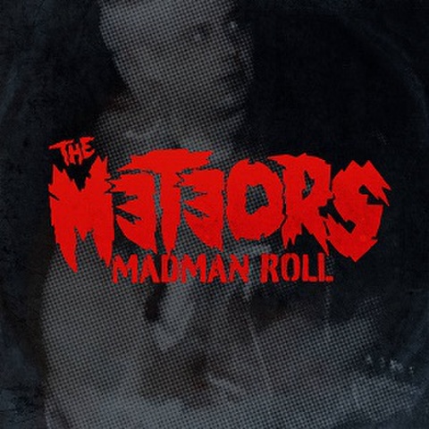 THE METEORS/Madman Roll(CD)