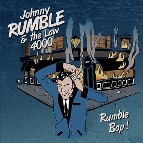 JOHNNY RUMBLE & THE LAW 4000/Rumble Bop!(CD)