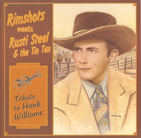 RIMSHOTS meets RUSTI STEEL & THE TIN TAX/Tribute To Hank Williams(LP)