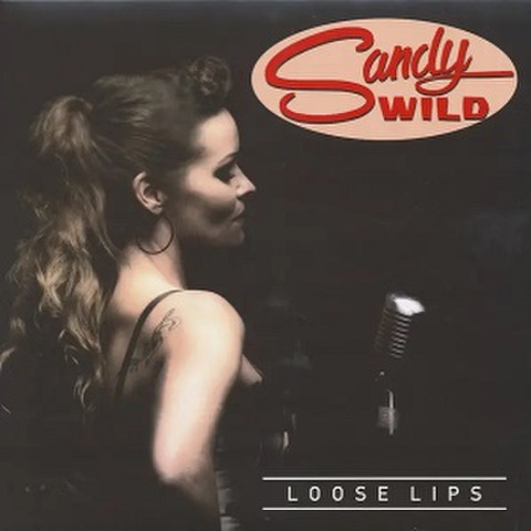 SANDY WILD/Loose Lips(LP)