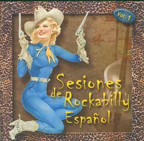 SESIONES DE ROCKABILLY ESPANOL VOL.1(中古CD)