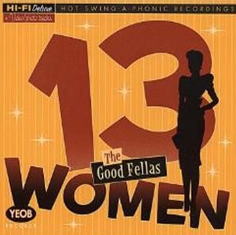 THE GOOD FELLAS/13 Women(CD)