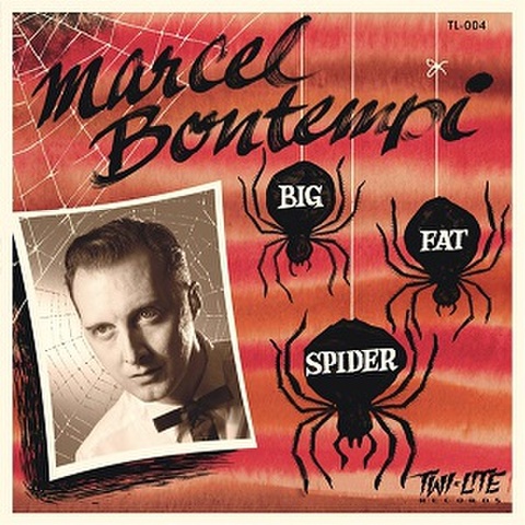 MARCEL BONTEMPI/Big Fat Spider(7”)