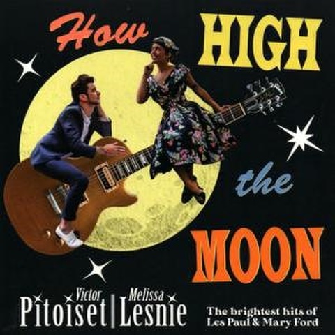 VICTOR PITOISET & MELISSA LESNIE/How High The Moon(7”)