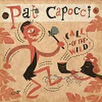 PAT CAPOCCI/Call of the Wild(CD)