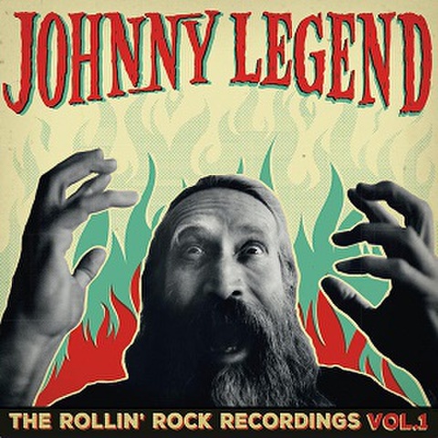 JOHNNY LEGEND/The Rollin' Rock Recordings Vol.1(LP)
