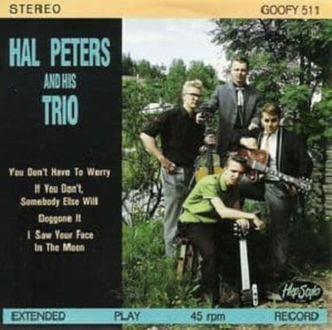 HAL PETERS & HIS TRIO/You Don't Have To Worry(7")