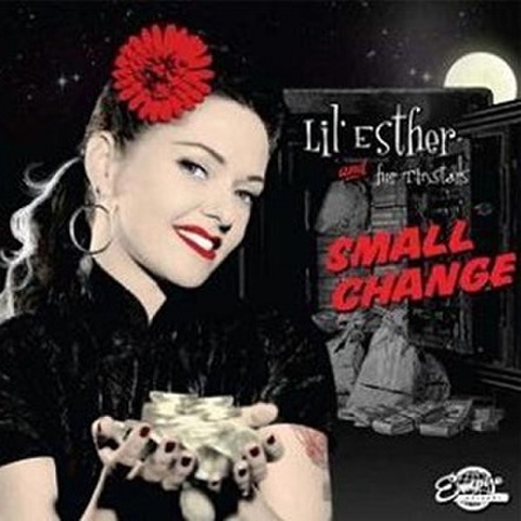 LIL’ ESTER & HER TINSTARS/Small Change(10”)