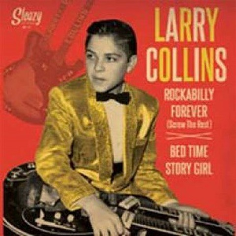 LARRY COLLINS/Rockabilly Forever(7")