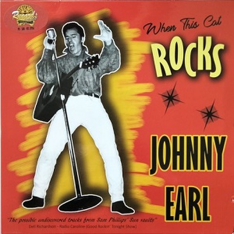JOHNNY EARL/When This Cat Rocks(10”)