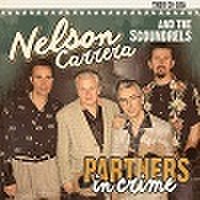 NELSON CARRERA & THE SCOUNDRES/Partners in Crime(CD)