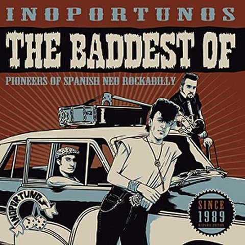INOPORTUNOS/The Baddest Of(CD)