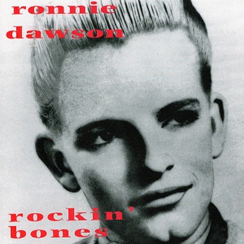 RONNIE DAWSON/Rockin‘ Bones(CD)