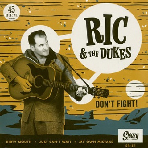 RIC & THE DUKES/Don't Fight(CDEP)