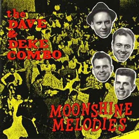 DAVE & DEKE COMBO/Moonshine Melodies(CD)