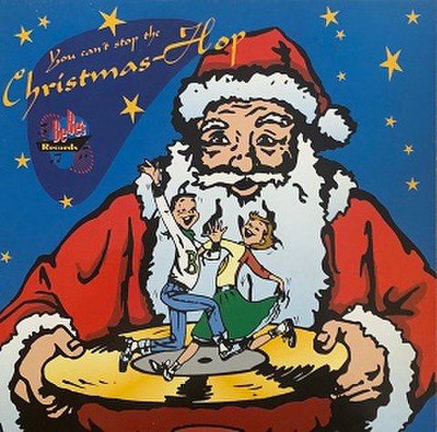 YOU CAN’T STOP THE CHRISTMAS HOP Vol.1(LP)