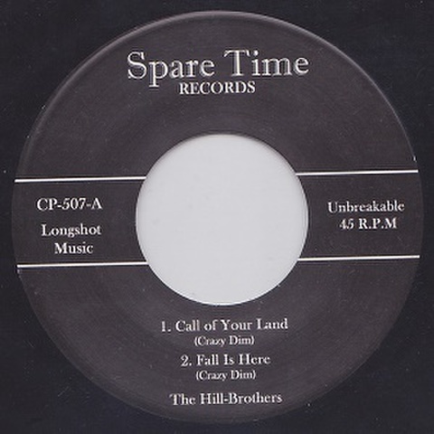 THE HILL-BROTHERS/Call of Your Land(7”)