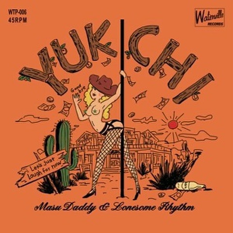 MASU DADDY & LONESOME RHYTHM/Yukichi(7”)